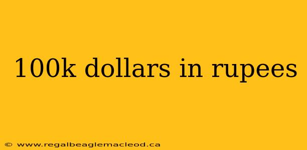 100k dollars in rupees