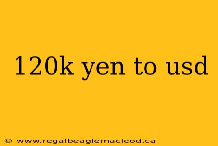 120k yen to usd