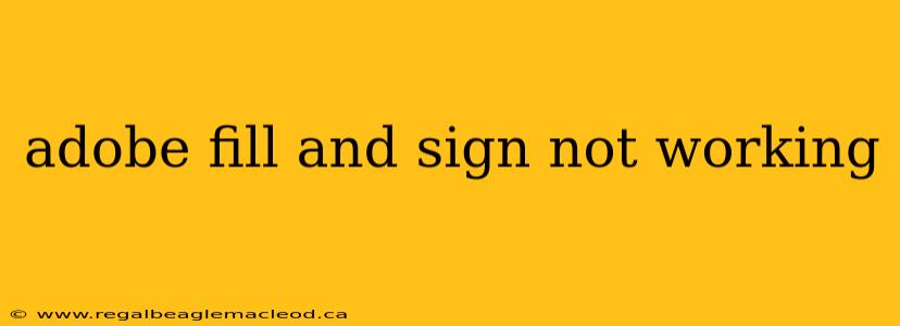 adobe fill and sign not working