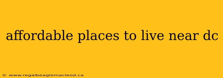affordable places to live near dc
