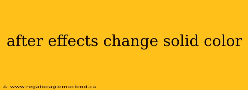 after effects change solid color