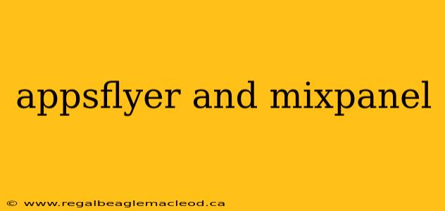 appsflyer and mixpanel