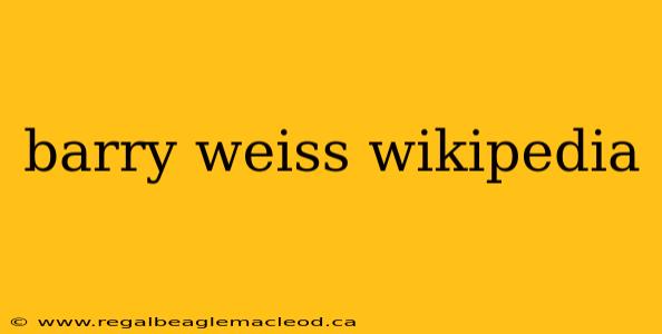 barry weiss wikipedia
