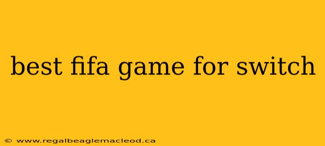 best fifa game for switch