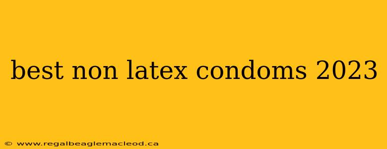best non latex condoms 2023