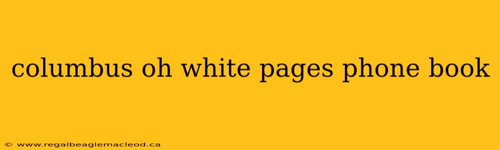 columbus oh white pages phone book