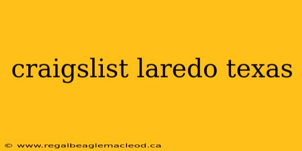 craigslist laredo texas