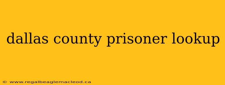 dallas county prisoner lookup