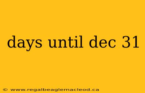 days until dec 31