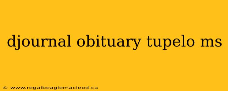 djournal obituary tupelo ms
