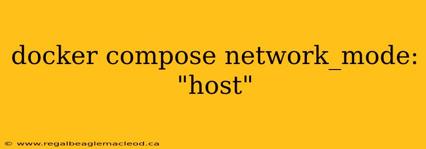 docker compose network_mode: "host"