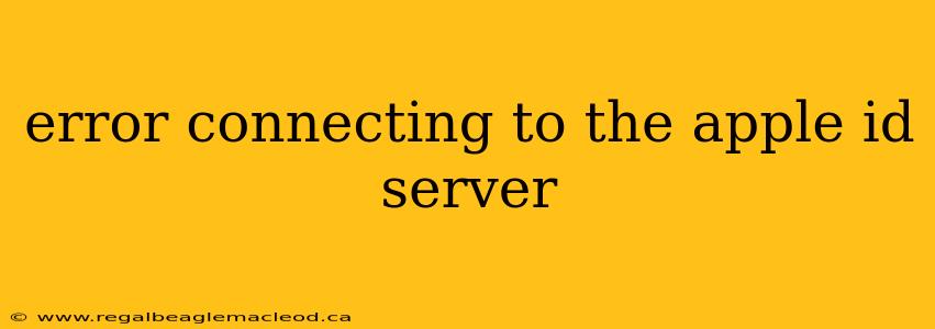 error connecting to the apple id server