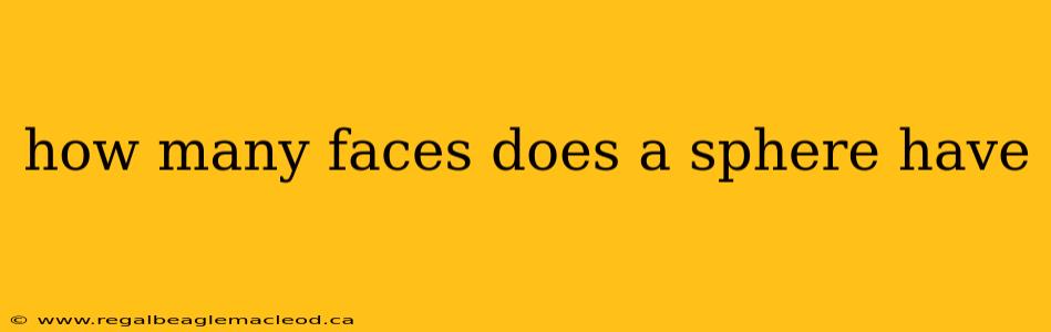 how many faces does a sphere have