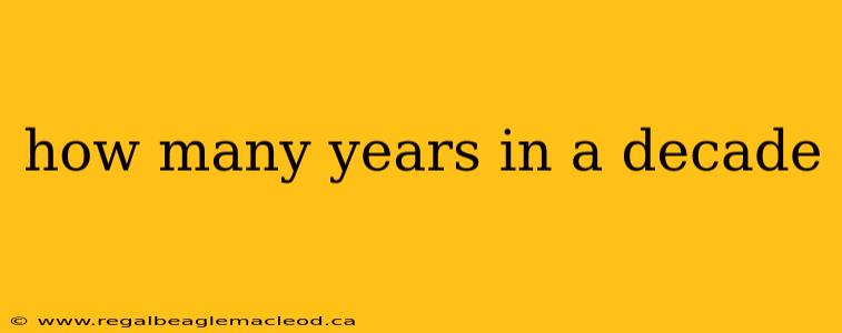 how many years in a decade
