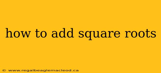 how to add square roots