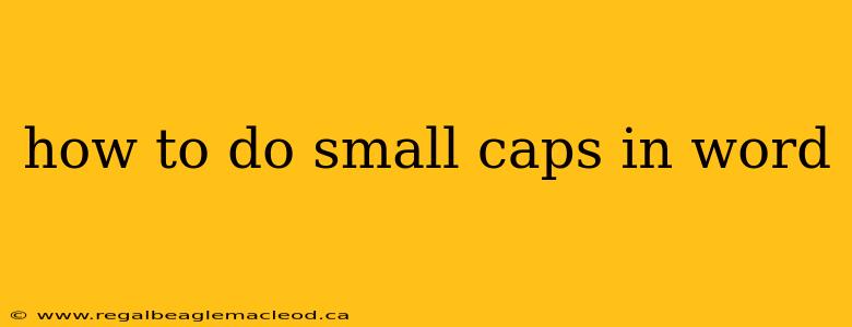 how to do small caps in word