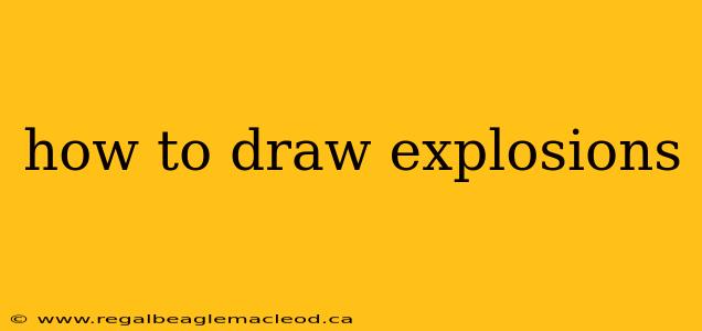 how to draw explosions
