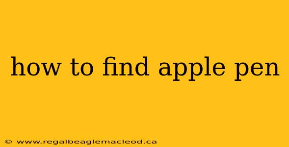 how to find apple pen