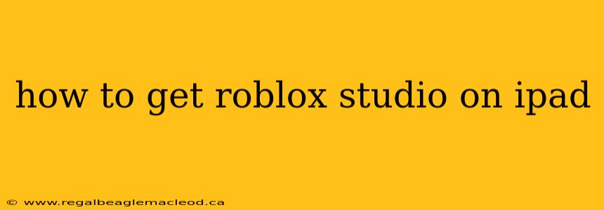 how to get roblox studio on ipad