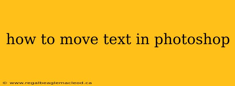 how to move text in photoshop