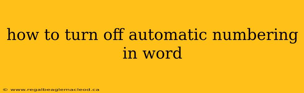how to turn off automatic numbering in word