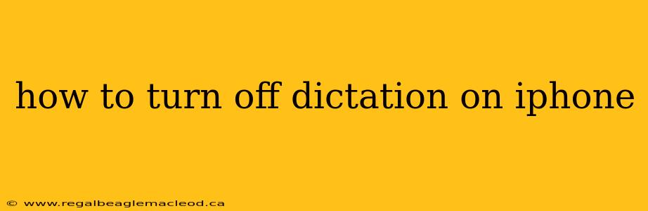 how to turn off dictation on iphone