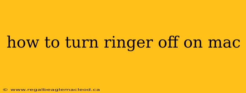how to turn ringer off on mac