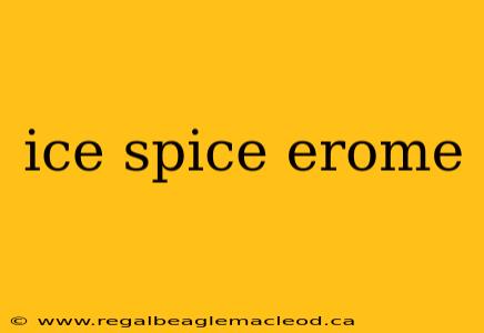 ice spice erome