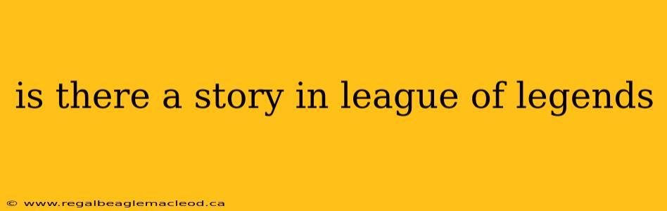 is there a story in league of legends