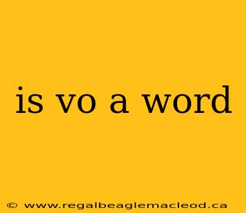 is vo a word