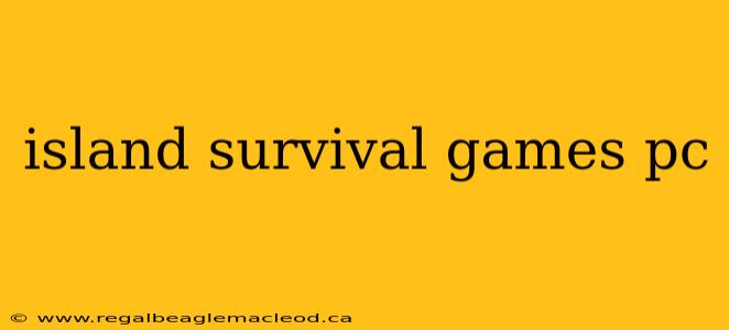 island survival games pc