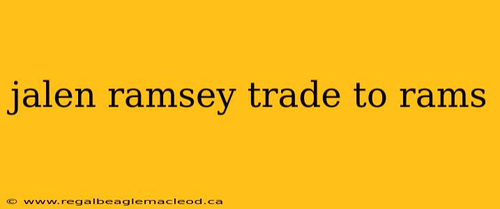 jalen ramsey trade to rams