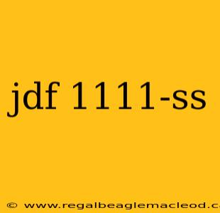 jdf 1111-ss