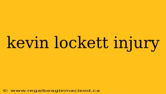 kevin lockett injury