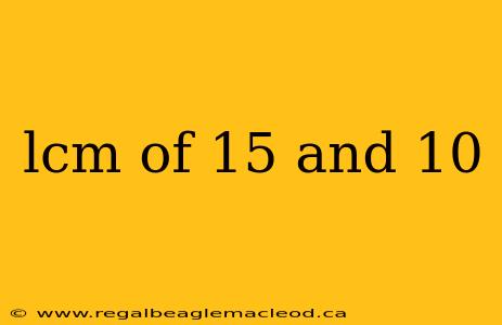 lcm of 15 and 10
