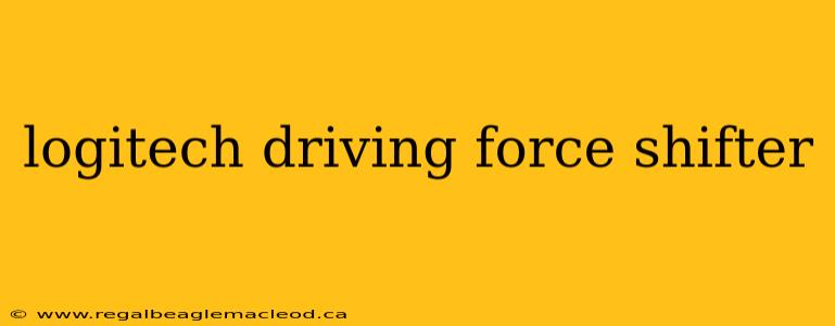 logitech driving force shifter