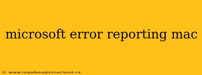 microsoft error reporting mac
