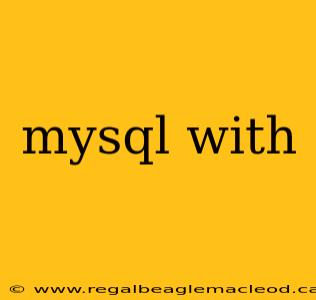 mysql with