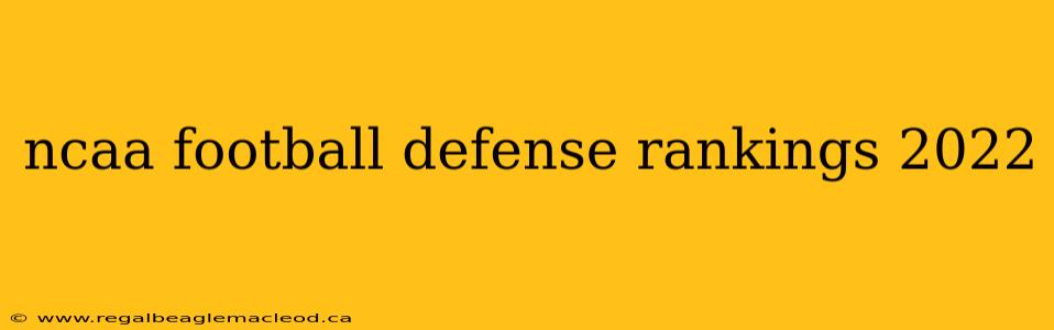 ncaa football defense rankings 2022