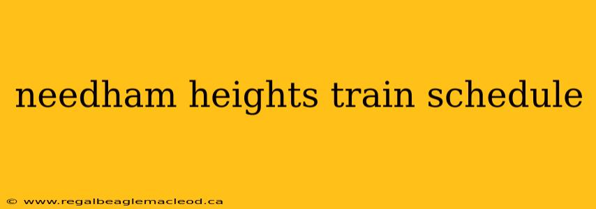 needham heights train schedule