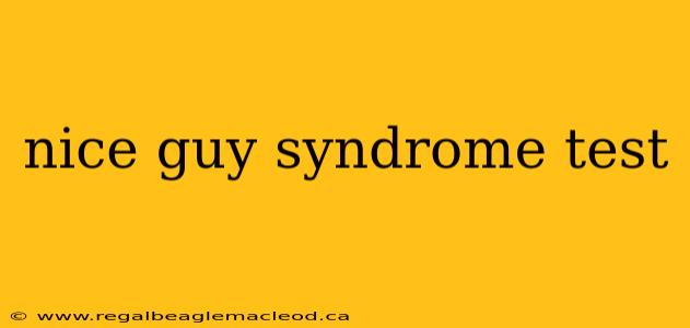 nice guy syndrome test