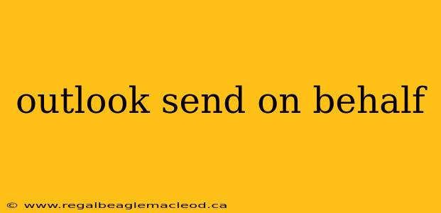 outlook send on behalf