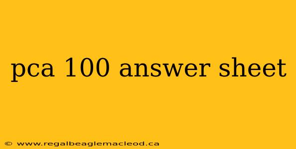 pca 100 answer sheet