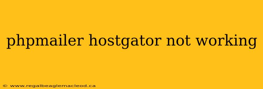 phpmailer hostgator not working