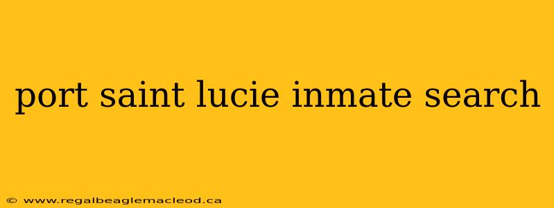 port saint lucie inmate search