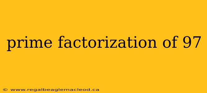 prime factorization of 97