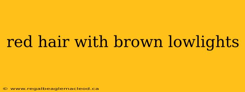 red hair with brown lowlights