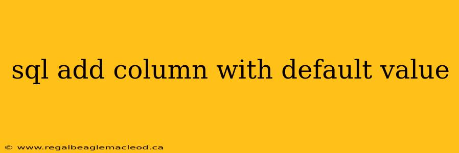 sql add column with default value