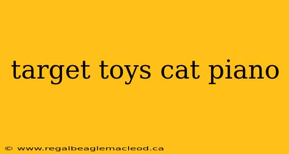target toys cat piano