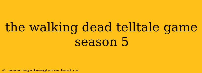 the walking dead telltale game season 5